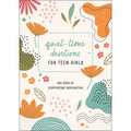 Quiet-Time Devotions for Teen Girls: Daily Faith, Prayer & Heart-Connection